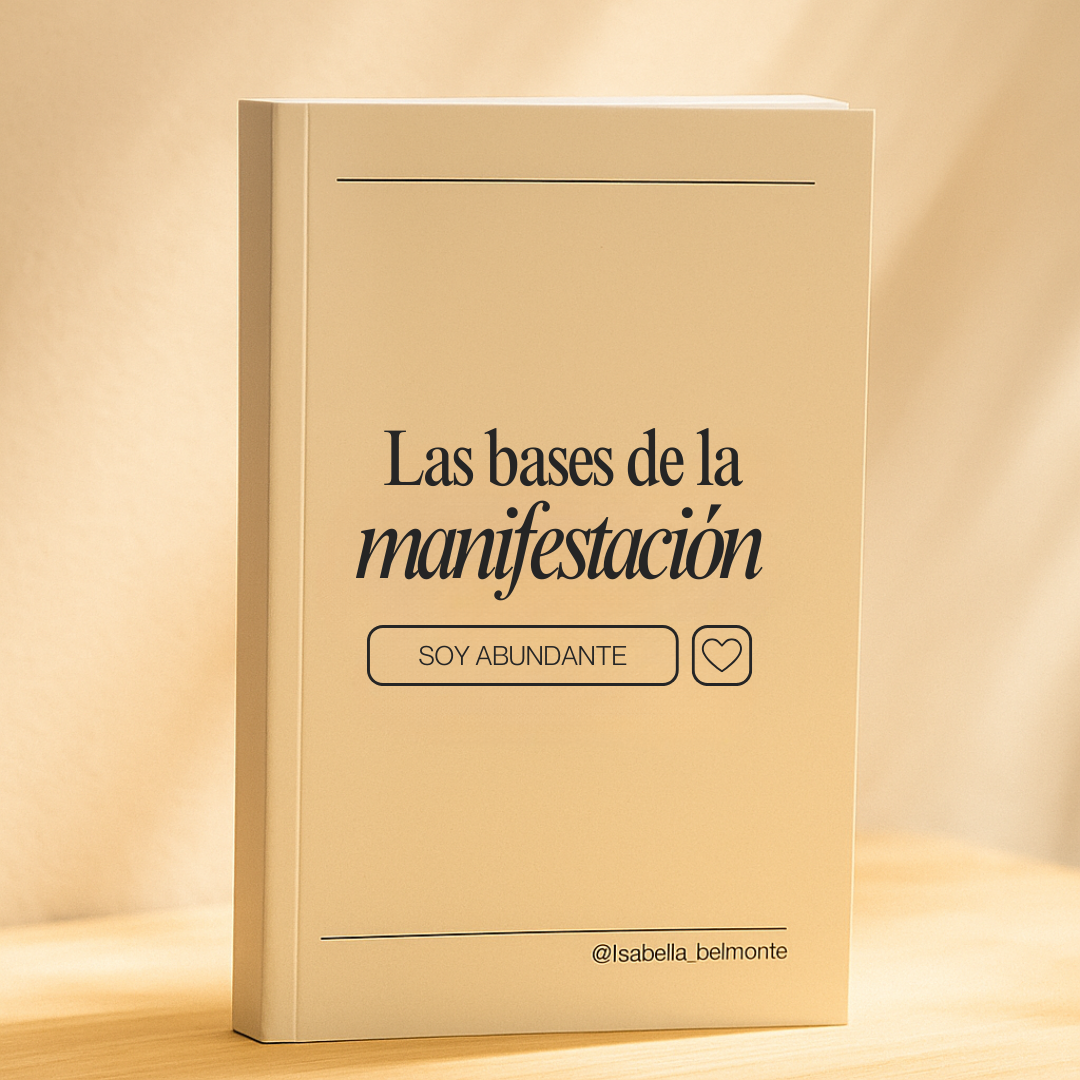 Las Bases de La Manifestación - 22 Pasos